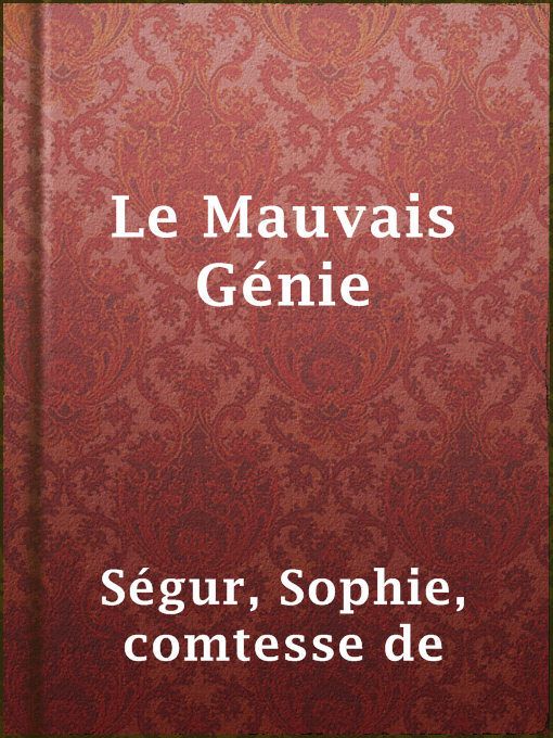 Title details for Le Mauvais Génie by comtesse de Sophie Ségur - Available